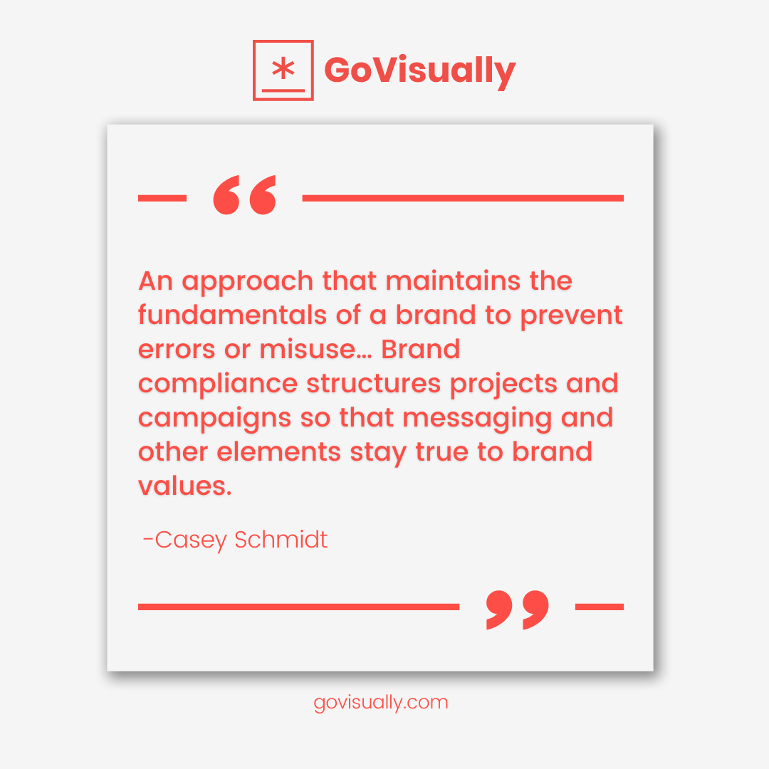 Casey-Schmidt-Quote-About-Brand-Compliance