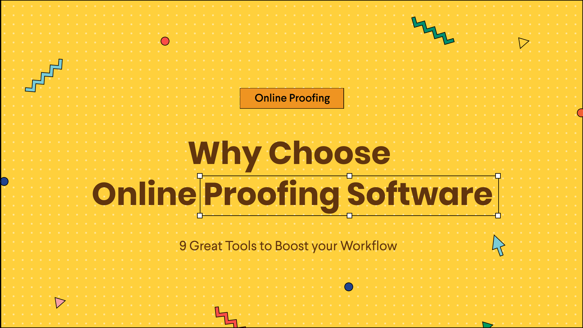 Online Proofing Software – 9 Great Tools to Boost your Workflow
